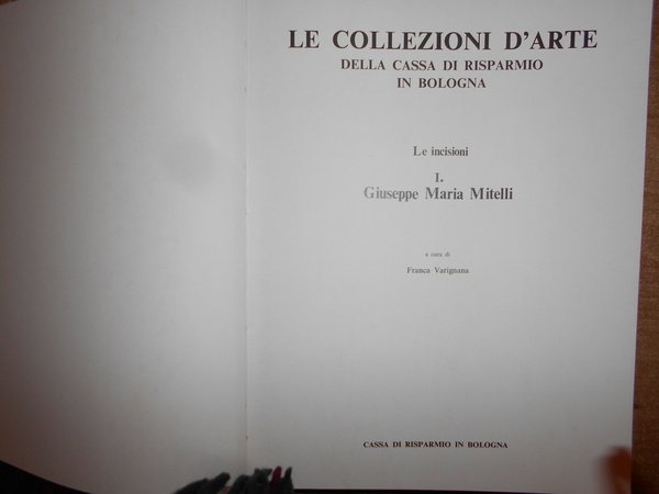 LE INCISIONI I. GIUSEPPE MARIA MITELLI