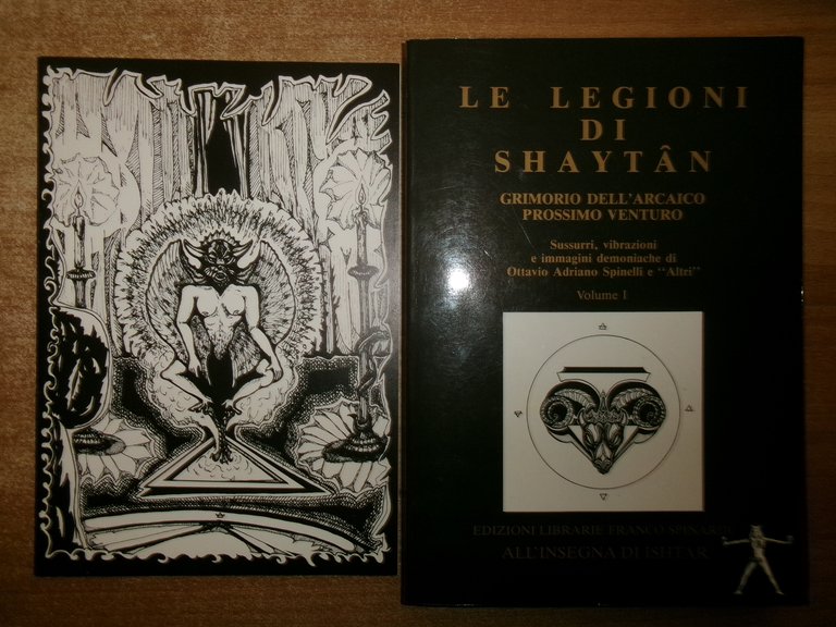Le Legioni di Shayṭān Grimorio dell' Arcaico prossimo venturo...Il solo …