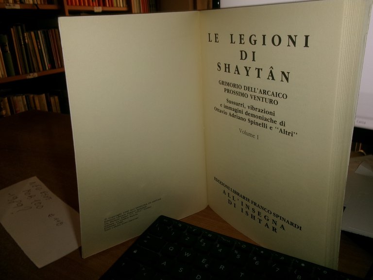 Le Legioni di Shayṭān Grimorio dell' Arcaico prossimo venturo...Il solo …