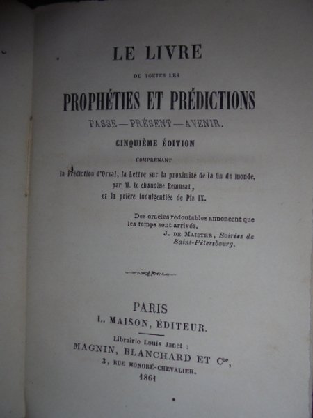 Le livre de toutes les prophéties et prédictions: passé, présent, …