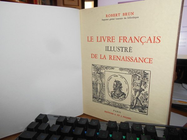 Le Livre Française Illustré de la Renaissance etude suivie du …