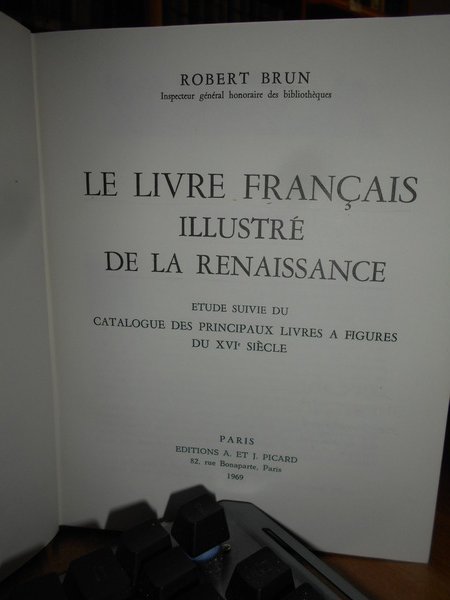 Le Livre Française Illustré de la Renaissance etude suivie du …