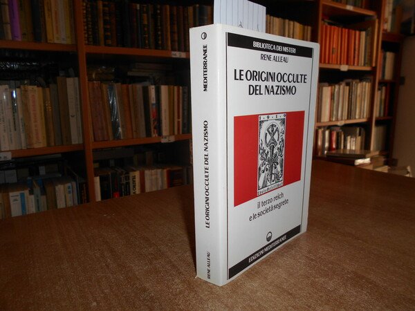 LE ORIGINI OCCULTE DEL NAZISMO Il Terzo Reich e le …