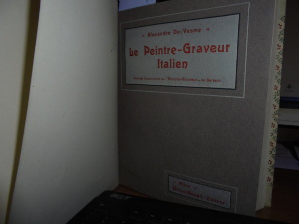 LE PEINTRE-GRAVEUR ITALIEN ouvrage faisant suite au Peintre-Graveur DE BARTSCH