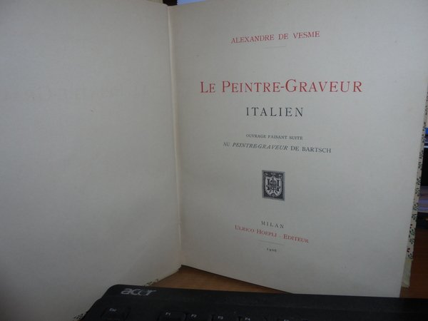 LE PEINTRE-GRAVEUR ITALIEN ouvrage faisant suite au Peintre-Graveur DE BARTSCH