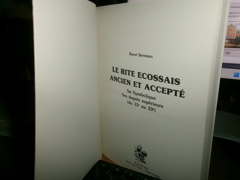 LE RITE ECOSSAIS ANCIEN ET ACCEPTE Sa Symbolique Ses degrés... …