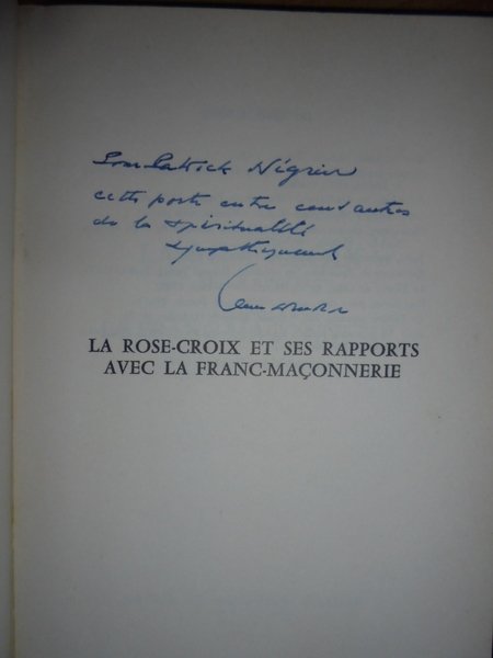 Le Rose Croix et ses rapports avec la Franc-Maçonnerie.