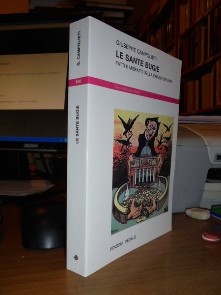 Le sante bugie fatti e misfatti della Chiesa dei papi