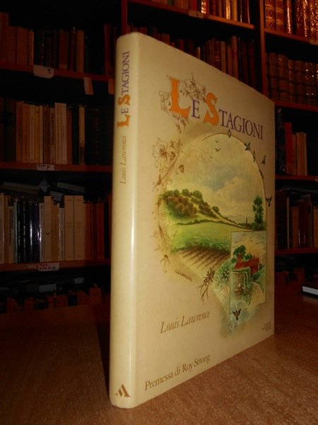 Le Stagioni di Louis Lawrance premessa di Roy Strong