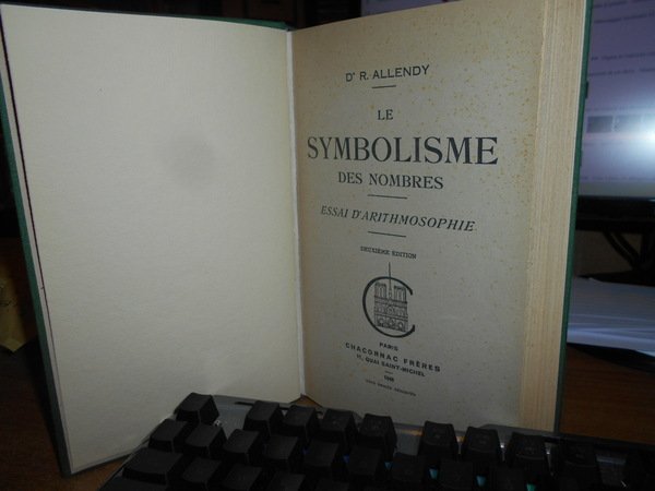 LE SYMBOLISME des NOMBRES. Essai d' Arithmosophie