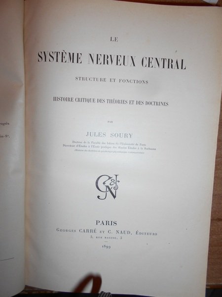 Le système nerveux central, structures et fonctions, histoire critique des …