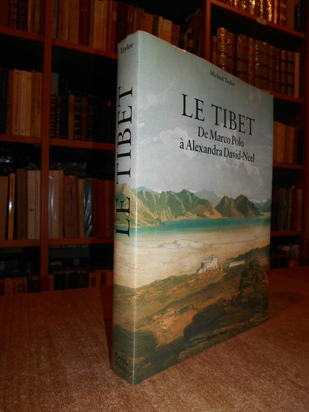 LE TIBET De Marco Polo à Alexandra David-Neel