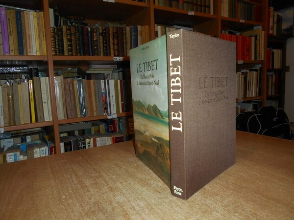 LE TIBET De Marco Polo à Alexandra David-Neel