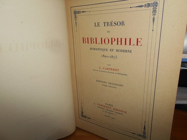 Le Trésor du BIBLIOPHILE Romantique et Moderne 1801-1875