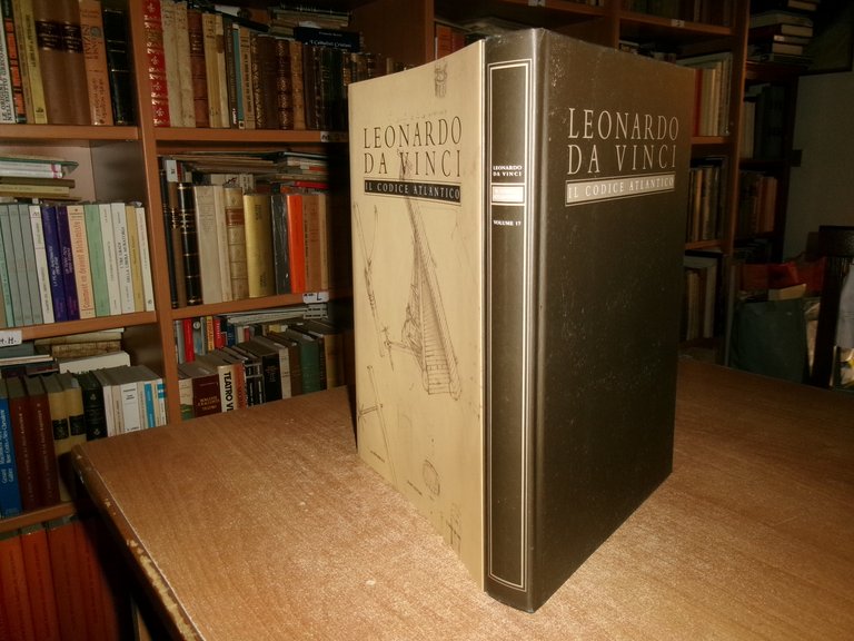 LEONARDO DA VINCI. Il Codice Atlantico Volume 17 - 2006