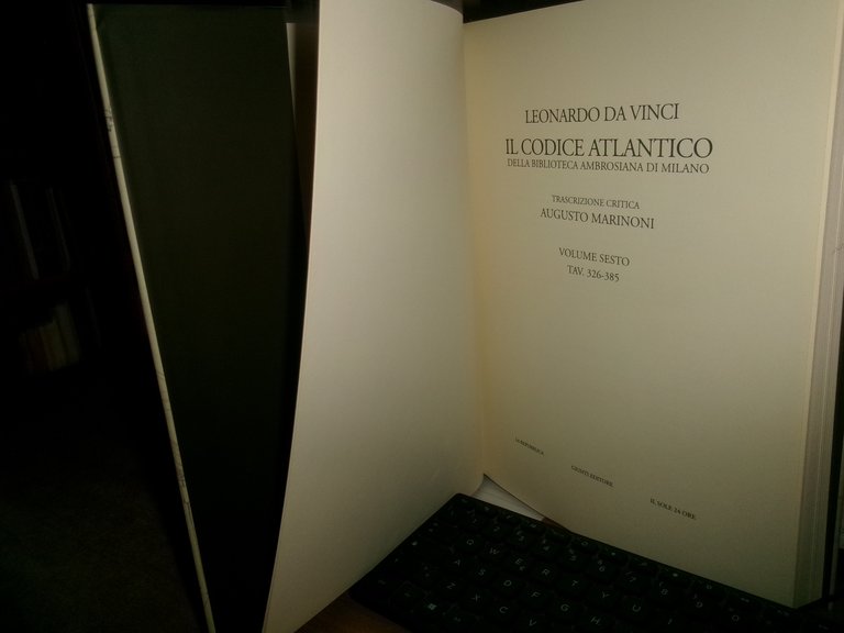 LEONARDO DA VINCI. Il Codice Atlantico Volume 6 - 2006
