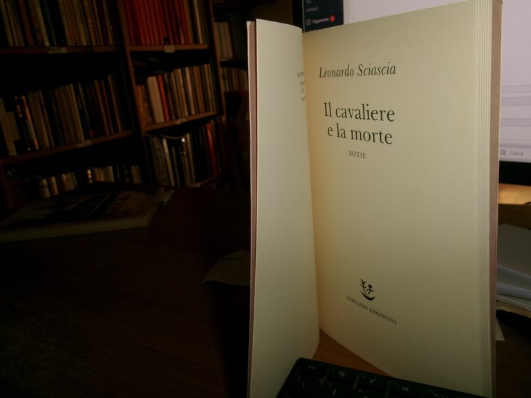 LEONARDO SCIASCIA. Il cavaliere della morte Adelphi, 1988 | Immagine Gallery 3