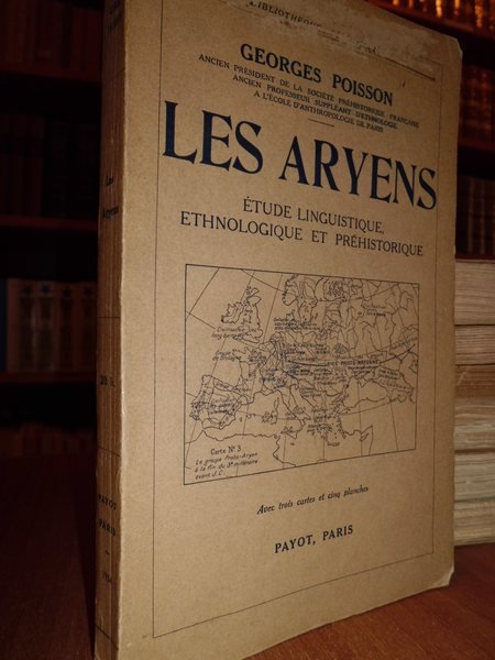 Les Aryens Etude linguistique, ethnologique et Préhistorique