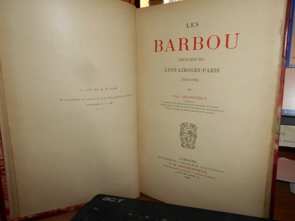 Les BARBOU Imprimeurs. Lyon-Limoges-Paris (1524-1820)