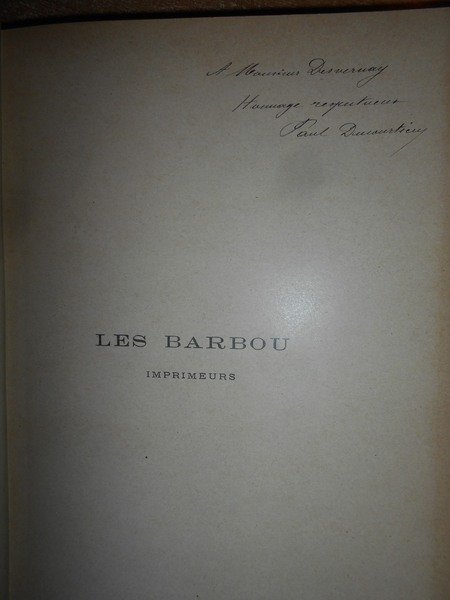 Les BARBOU Imprimeurs. Lyon-Limoges-Paris (1524-1820)