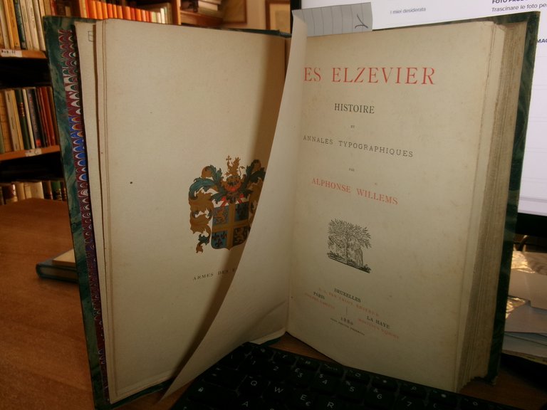 LES ELZEVIER histoire et Annales Typographique par Alphonse Willems 1880