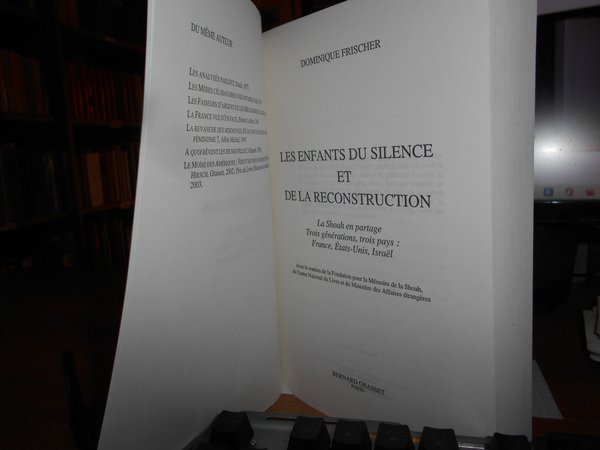 Les Enfants du Silence et de la RECONSTRUCTION. La Shoa …