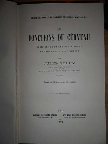 Les Fonctions du Cerveau doctrines de l' école de Strasbourg. …