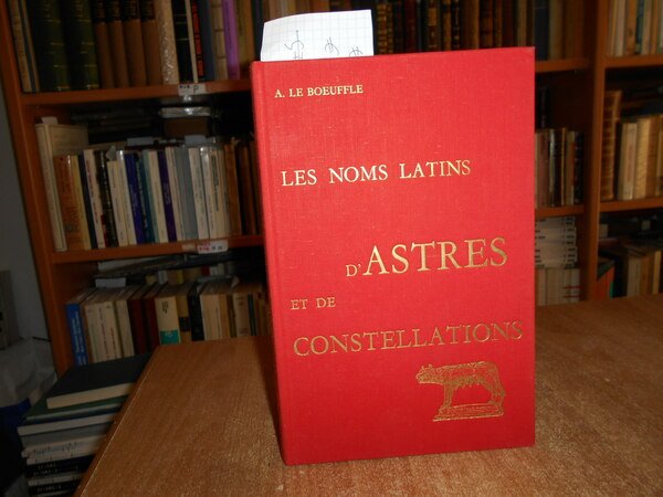 Les Noms Latins d' ASTRES et de Constellations