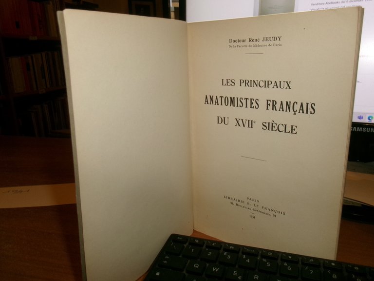 Les principaux anatomistes français du XVIIe siecle. Jeudy, Rene 1941