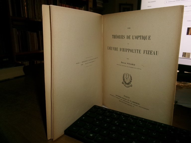 Les théories de l'optique et l'oeuvre d'Hippolyte Fizeau. PICARD Emile …