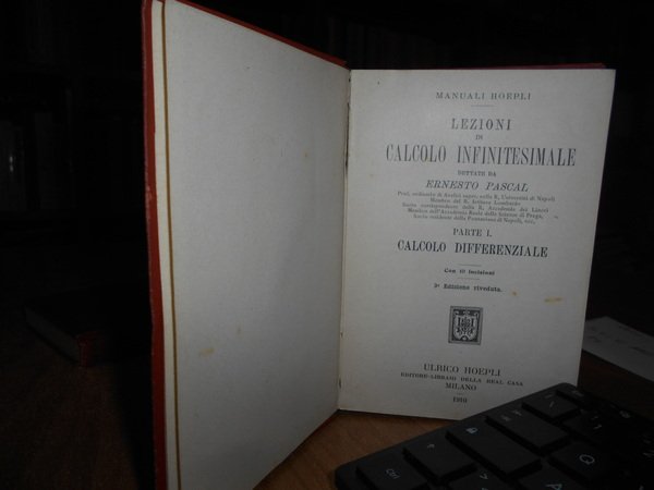 Lezioni di Calcolo Infinitesimale. Parte prima Calcolo differenziale. Parte seconda …