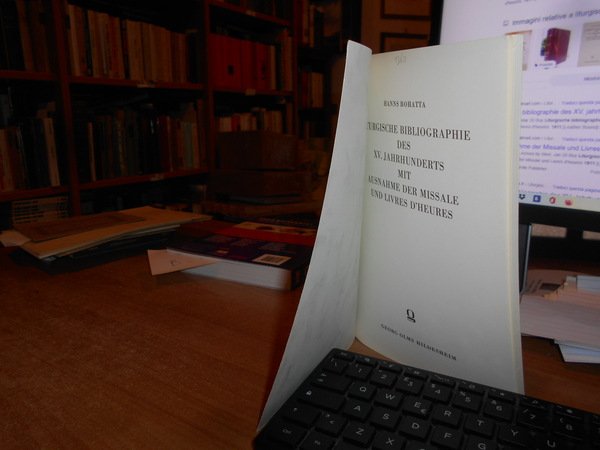 Liturgische bibliographie des XV. jahrhunderts mit ausnahme der missale und …