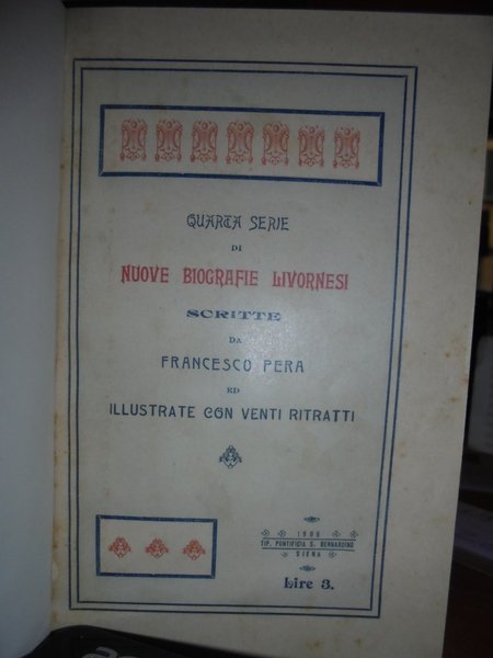 (Livorno) RICORDI e Biografie Livornesi. Nuove Biografie Livornesi