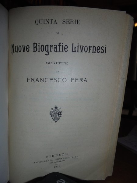 (Livorno) RICORDI e Biografie Livornesi. Nuove Biografie Livornesi