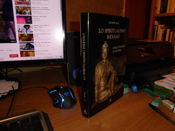 Lo Spiritualismo Indiano. Da Upanisad al Buddha