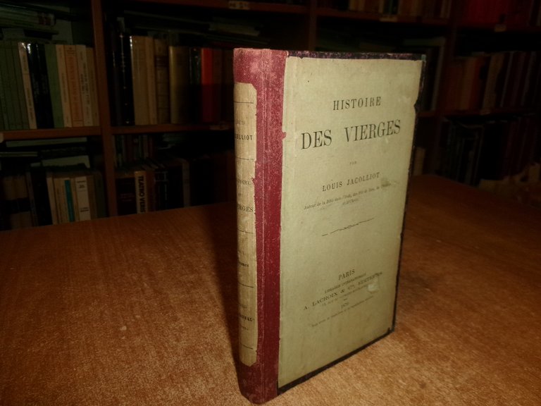LOUIS JACOLLIOT. Histoire des VIERGES 1879 | Immagine Gallery 2