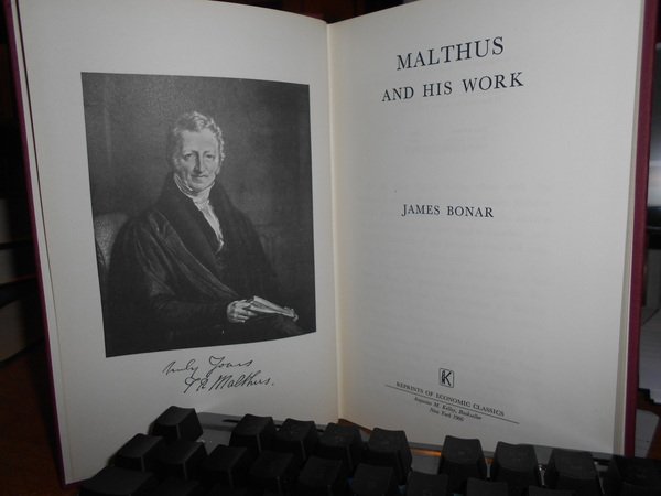 MALTHUS AND HIS WORK