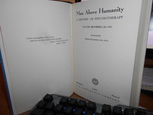 MAN ABOVE HUMANITY. A History of Psychotherapy. The Treatment of …