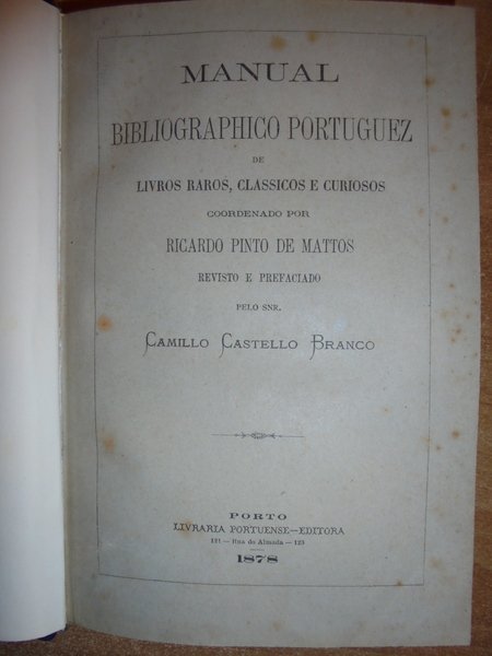 MANUAL Bibliographico Portuguez de Livros Raros, Classicos e Curiosos