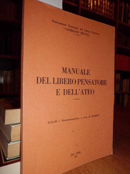 Manuale del libero Pensatore e dell' Ateo