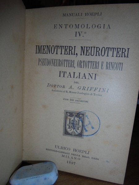 Manuali Hoepli. Imenotteri, Neurotteri Pseudoneurotteri Ortotteri e Rincoti Italiani