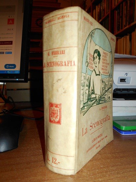 (Manuali hoepli) La Scenografia. Cenni Storici dall' Evo classico ai …