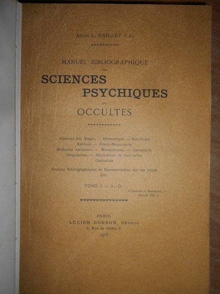 MANUEL Bibliographique des Sciences Psychiques ou Occultes. Sciences des Mages …