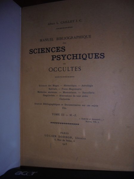 MANUEL Bibliographique des Sciences Psychiques ou Occultes. Sciences des Mages …