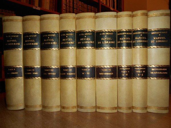 Manuel DU LIBRAIRE et de l' Amateur de Livres contenant. …