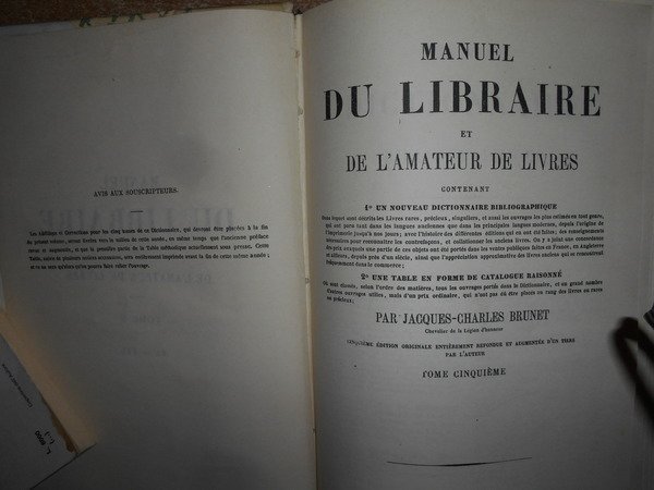 Manuel DU LIBRAIRE et de l' Amateur de Livres contenant. …