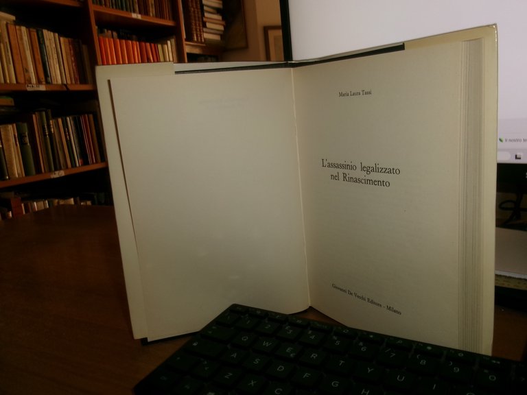 MARIA LAURA TASSI. L' assassinio legalizzato nel Rinascimento 1975