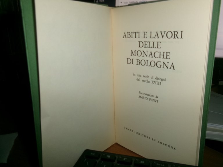MARIO FANTI. Abiti e Lavori delle Monache di Bologna in …