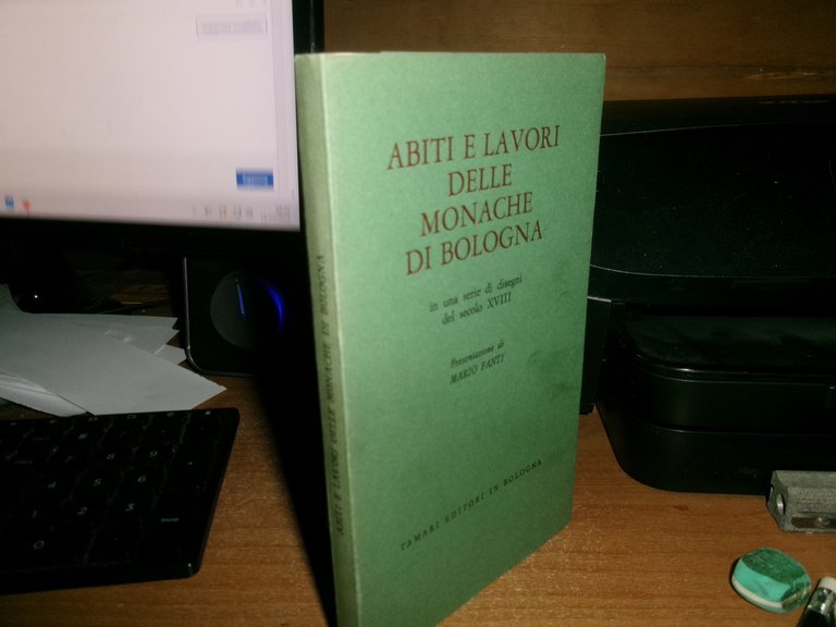 MARIO FANTI. Abiti e Lavori delle Monache di Bologna in …