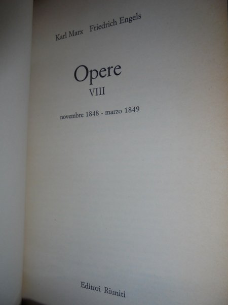 MARX Engels. Karl Marx-Friedrich Engels. Opere Vol. VIII novembre 1848 …